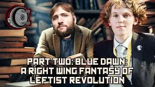 Part Two: Blue Dawn: A Right Wing Fantasy of Leftist Revolution | BEHIND THE BASTARDS