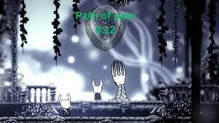 Hollow Knight path of pain in 6:12