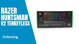 Unboxing | Razer Huntsman V2 Tenkeyless