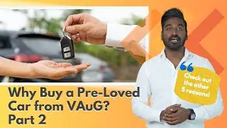 Why Buy a Pre Loved Car from VAuG, Part 2