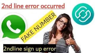 2ndline second phone number,2nd line error occurred 2022 ,2nd line error,2nd line error fix,
