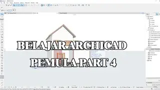 BELAJAR ARCHICAD PEMULA PART 4