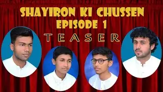 SHAYIRON KI CHUSSEN || Episode 1 Official Teaser || @shsworld316  COMING SOON...