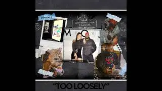 Too Loosely?!?