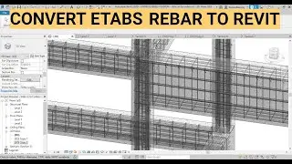 Convert ETABS reinforcement to Revit online without needing software. Easy Rebar.