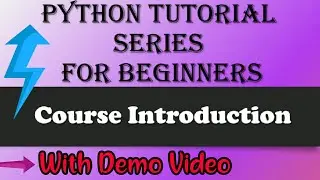 #0 Python tutorial : Course Introduction, with Demo Video