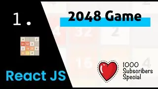 #1 - 2048 Game - SIMPLE AND EASY - Game Development in React