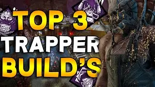 Top 3 Best Trapper Builds (Updated 7.4.2) | Dead by Daylight (DBD)