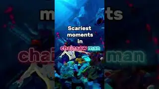 ￼ scariest moments in Chainsaw bad￼🔥￼