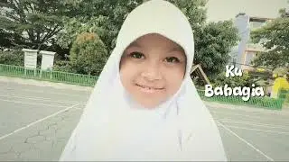 AQILA RACHMA - BAHAGIA DI SEKOLAH