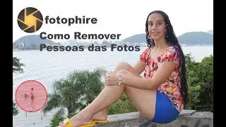 Photo Editor - How to Remove Photo Objects - FotoPhire