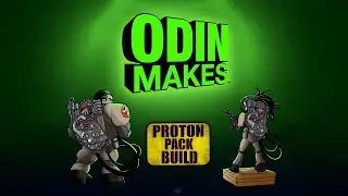 Odin Makes Live: Talking about making a Proton Pack! part 37!