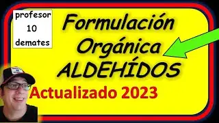 👉 ALDEHIDOS FórmulacióN ORGÁNICA  🔝 Ejercicios resueltos