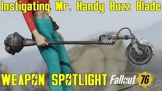 Fallout 76: Weapon Spotlights: Instigating Mr. Handy Buzz Blade