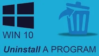 How to Uninstall a Program in Windows 10