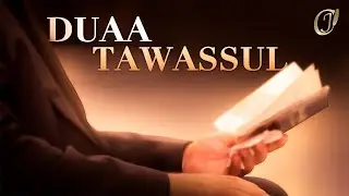 Supplication de l’Intercession - Doua Tawassoul