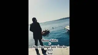 Hazar Yıldız & Kim Vurduya Gitti Ömrüm 2021 Yeni