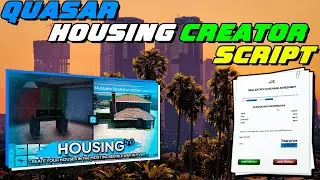 Quasar Housing Creator Script | Installation and Walkthrough | QBCore/ESX | FiveM Tutorial #55