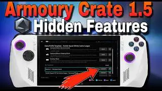 Asus Rog Ally & X NEW UI | Armoury Crate 1.5 What you need To Know