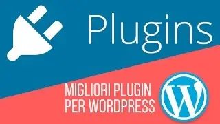 Migliori Plugin per Wordpress