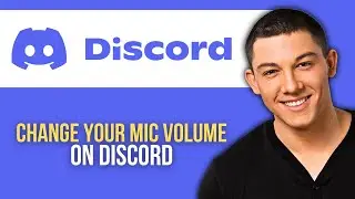 How to Change Your Mic Volume on Discord