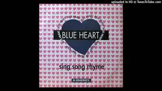 Blue Heart - Sing Song Rhyme (Extended Mix)