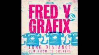 Fred V & Grafix - Long Distance