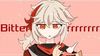 🍁 Bitterrrrrrrrrrrr || Animation Meme || HAPPY BIRTHDAY KAZUHA ‼️ || Genshin Impact 🍁