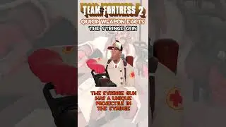 Syringe Gun Facts - TF2 Quick Facts