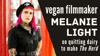 Melanie Light on going vegan to make her feminist horror film “The Herd” [#2 of 3]