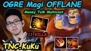 TNC KuKu - [Ogre Magi] Superstar OFFLANE Midas Multicast MoneyTalk Dota 2 7.22 Pro Gameplay