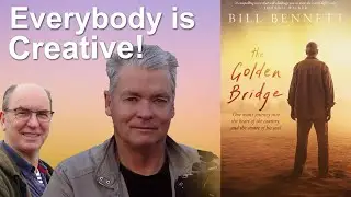 Bill Bennett: "The Golden Bridge" & Personal Transformation - PART 1