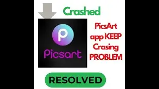 Fix PicsArt App Keeps Crashing on Android | Easy Solution to Stop Crashes!