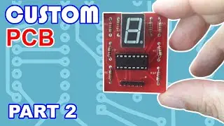 How to create custom PCB for your Arduino Project  Part2 -Soldering components and testing