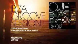 Dj Gruja - Heatwave