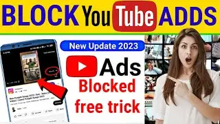 How to Block YouTube ads for Free | 2023 | how to block youtube ads on pc |  block youtube adds