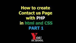 How to create a complete contact us page in PHP with HTML and CSS (Part 1) | php | HTML | Lec 24