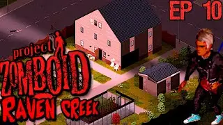Taking The Neighbors Stuff |Project Zomboid - Return To Raven Creek -Very High Population-B41-Modded