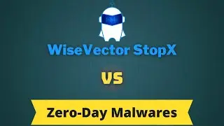 WiseVector StopX Antivirus Review | WiseVector vs Zero-Day Malware | zero day attack | 2022