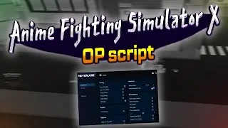 Anime Fighting Simulator X script – (Auto Train, Mob farm, Chest Farm)