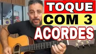 COMO TOCAR UMA MÚSICA de forma divertida NO VIOLÃO