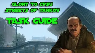 GLORY TO CPSU Prapor Task on Streets of Tarkov  - Escape From Tarkov Guide