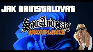 TUTORIAL - Jak nainstalovat SAMP a připojení na WTLS  na WIN 10/11