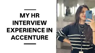 Accenture HR interview experience ❤| Selected candidate experience | Accenture | Accenture HR round