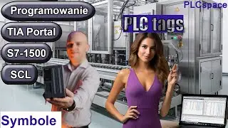 Symbole – PLC tags - Kurs programowania PLC Siemens S7-1500 - TIA Portal - SCL