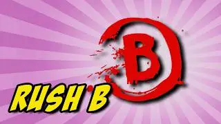 How 2 Rush B