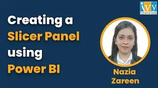 How to build Slicer Panel using Power BI | Power BI Tutorials | Power BI Dashboard | IvyProSchool