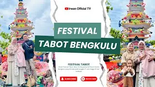 Tabot Bengkulu: a magnificent and lively cultural heritage