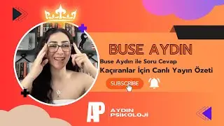 Buse Aydın ile Soru Cevap, Kaçıranlar İçin Canlı Yayın Özeti