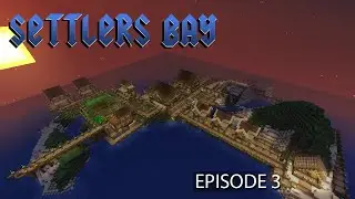 Minecraft - Settlers Bay Episode: 3 BAD WOLF!!! (^-^)